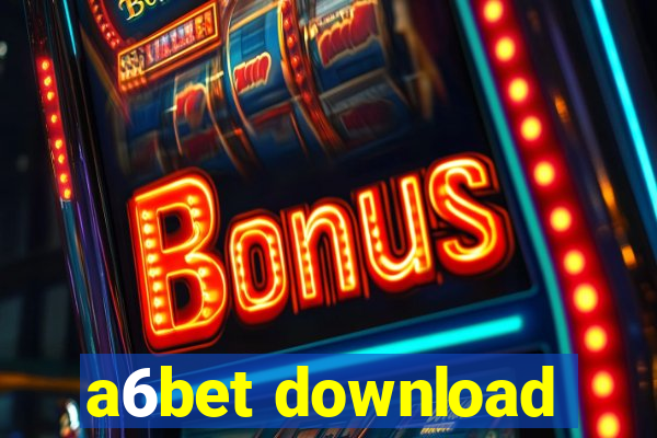 a6bet download